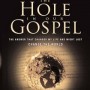 the hole in our gospel