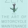 Zen and the Art of Motorcycle Maintenance