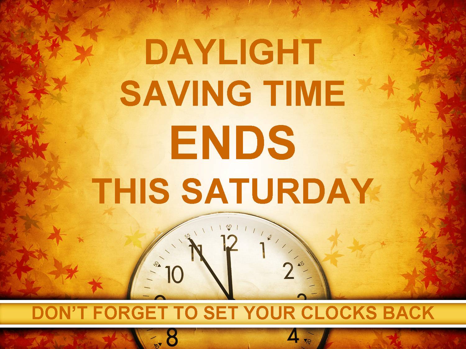 Daylight Saving Time Ends