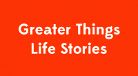 GT Life Stories