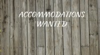 Accommodations Wanted