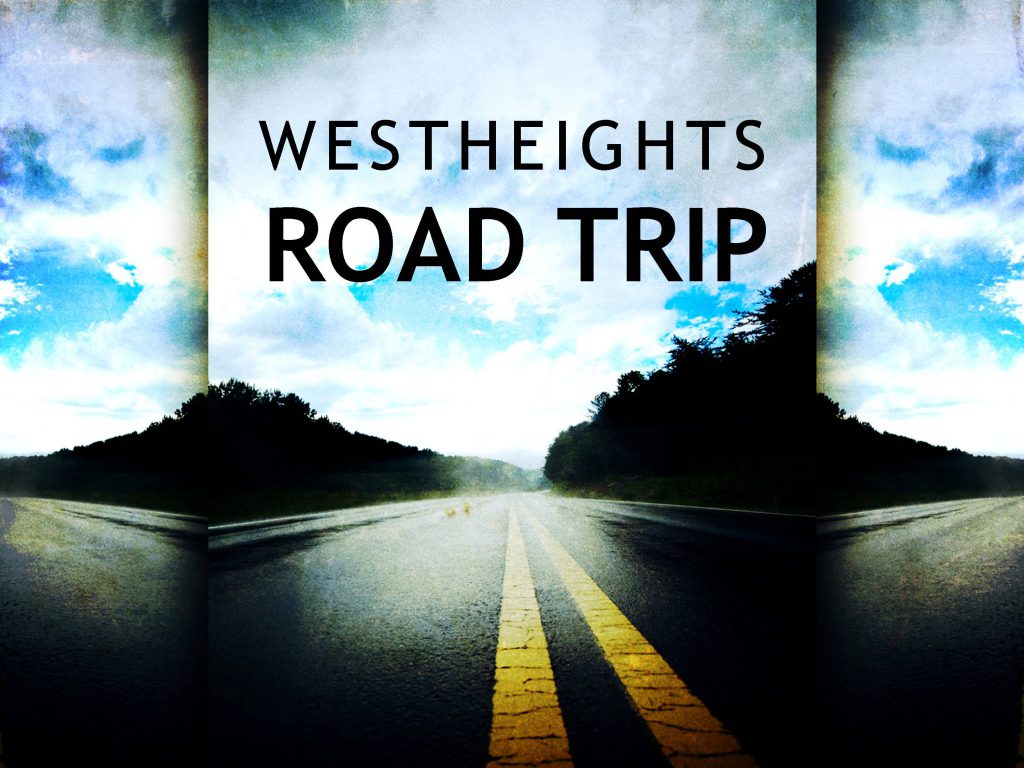 Westheights Road Trip
