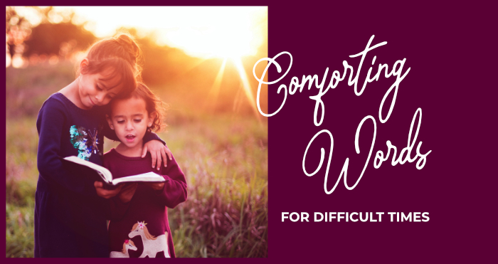 Comforting Words for Difficult Times #1: God With Us