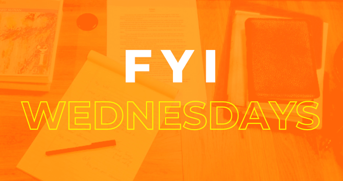 FYI Wednesday – May 25, 2022