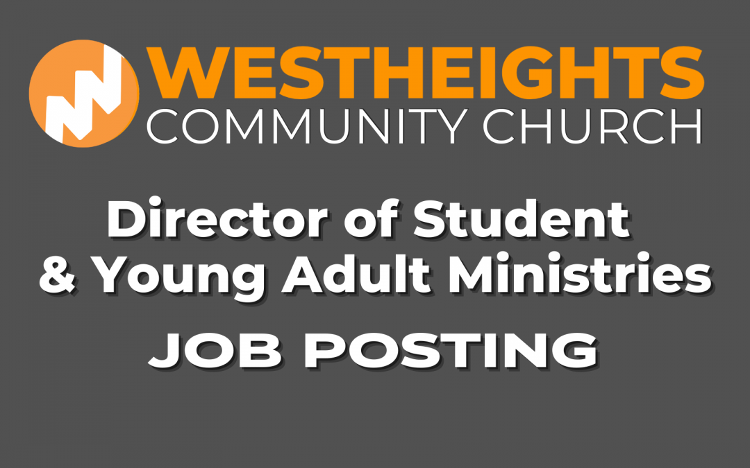 Job Posting: Director of Student & Young Adult Ministries