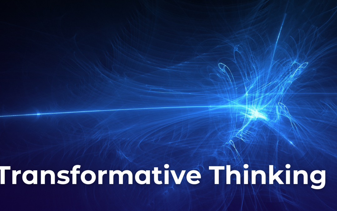 Transformative Thinking