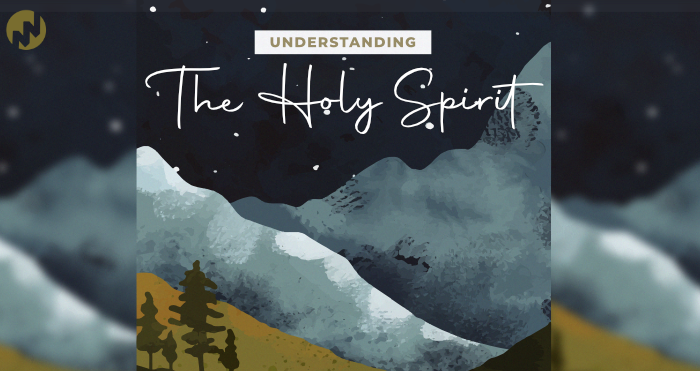 The Understanding of the Holy Spirit: Who is the Holy Spirit?