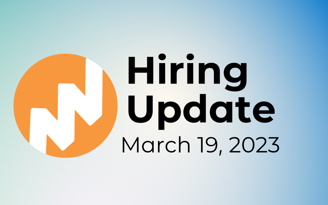 Hiring Update – March 19, 2023